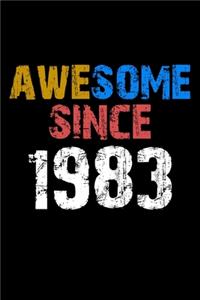 Awesome since 1983 Notebook Birthday Gift