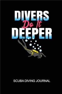 Divers Do It Deeper Scuba Diving Journal