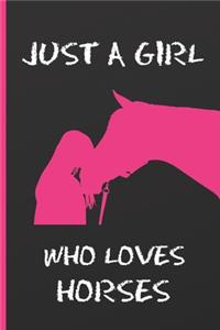 Just a Girl Who Loves Horses
