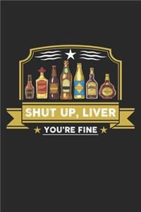 Shut up, liver you're fine