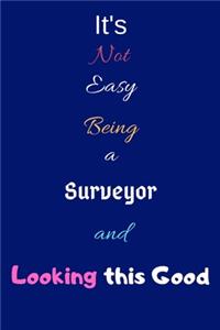 It's Not Easy Being a Surveyor and Looking This Good