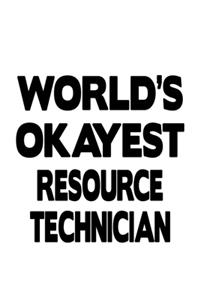 World's Okayest Resource Technician