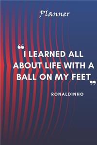 RONALDINHO Quote Planner For Fc Barcelona Fans