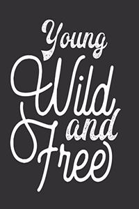Young Wild & Free