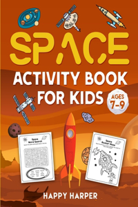 Space Activity Book For Kids Ages 7-9