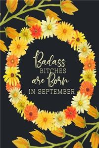 Badass Bitches Are Born In September