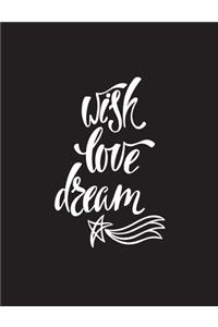 Wish, Love, Dream 100 Page Dot Grid Journal