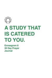 30 Day Prayer Journal For Enneagram 6