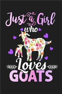 Just A Girl Who Loves Goats