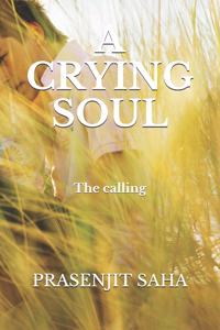 A crying soul: The calling