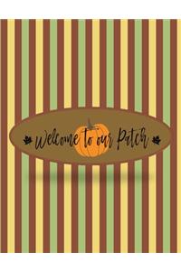 Welcome To Our Patch