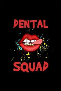 Dental Squad