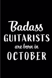 Badass Guitarists Are Born In October