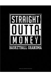 Straight Outta Money Basketball Grandma