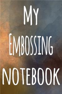 My Embossing Notebook