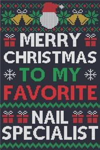 Merry Christmas To My Favorite Nail Specialist