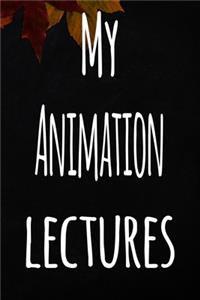 My Animation Lectures