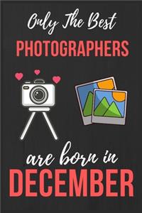Only The Best Photographers are Born In December