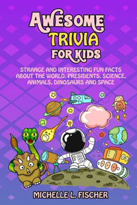 Awesome Trivia For Kids
