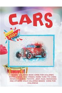 Design Coloring Book Cars for children. Extra Large 300+ pages. More than 170 cars