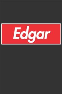 Edgar: Edgar Planner Calendar Notebook Journal, Personal Named Firstname Or Surname For Someone Called Edgar For Christmas Or Birthdays This Makes The Perf