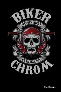 Biker Werden Nicht Grau Das Ist Chrom