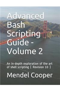 Advanced Bash Scripting Guide - Volume 2