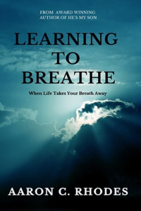 Learning To Breathe