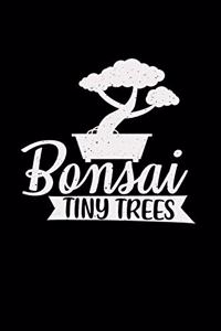 Bonsai tiny trees
