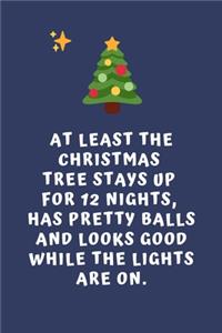 At Least The Christmas Tree Stays Up For 12 Nights...