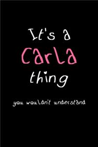 It's A Carla Thing, You Wouldn't Understand