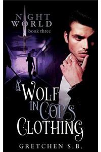 A Wolf in Cop's Clothing