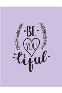 Be you tiful
