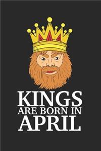 Kings Are Born in April