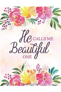 He Calls Me Beautiful One - Song Of Solomon 2