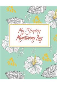 My Sleeping Monitoring Log