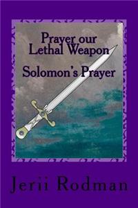 Prayer our Lethal Weapon