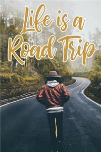 Life Is a Road Trip