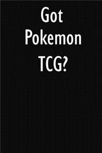 Got Pokemon TCG?