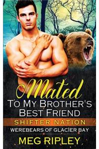Mated To My Brother's Best Friend