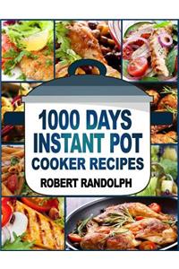 1000 Days Instant Pot Cooker Recipes