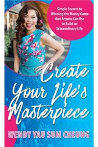 Create Your Life's Masterpiece