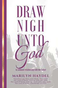 Draw Nigh Unto God