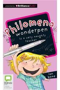 Philomena Wonderpen Is a Very Naughty Teacher
