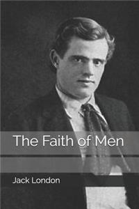 The Faith of Men