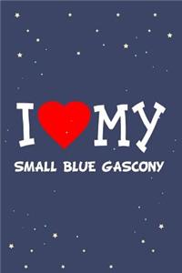 I Love My Small Blue Gascony Dog Breed Journal Notebook