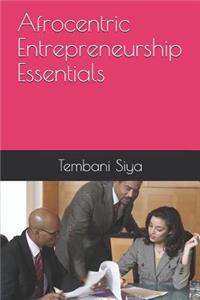 Afrocentric Entrepreneurship Essentials