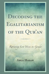 Decoding the Egalitarianism of the Qur'an