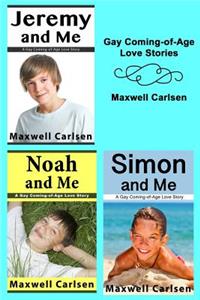 Gay Coming-Of-Age Love Stories: Jeremy and Me / Noah and Me / Simon and Me