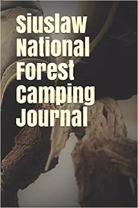 Siuslaw National Forest Camping Journal